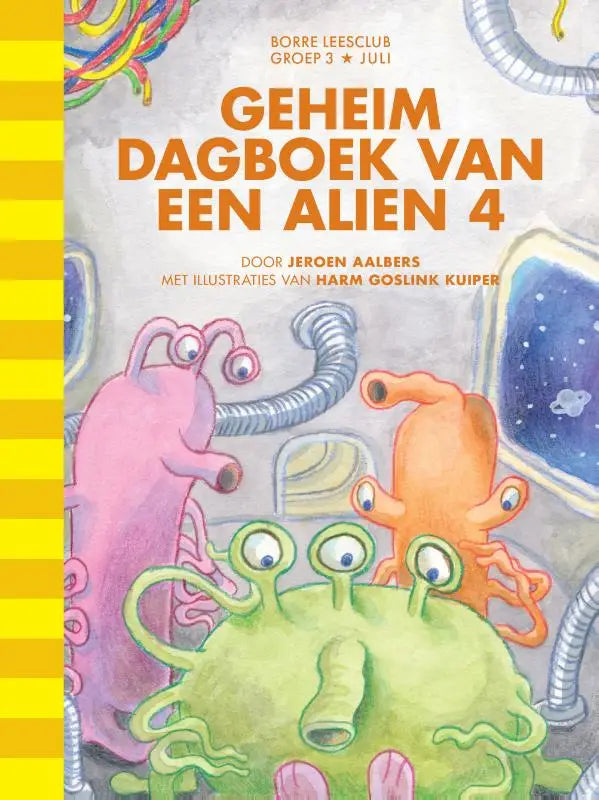De cover van het kinderenboek geheim dagboek van een alien 4 toont kleurrijke cartoonachtige alienfiguren voor jonge lezers en borre leesclub