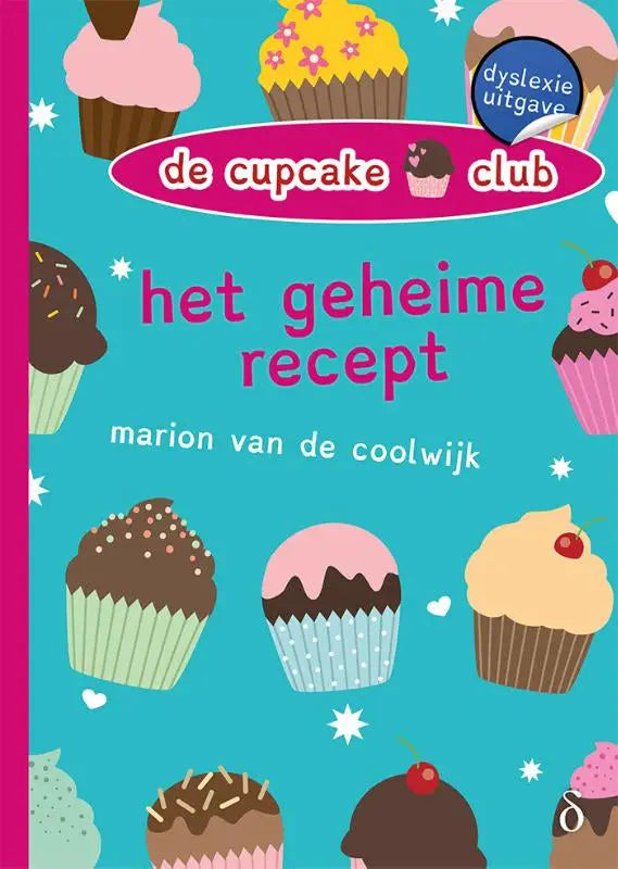 De cover van het kinderboek het geheime recept uit de serie cupcake-club met kleurrijke cupcake illustraties op een turquoise achtergrond