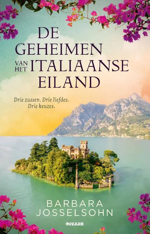 De boekcover van de geheimen van het italiaanse eiland toont een eilandkasteel met roze bougainvillea en drie zussen drie keuzes