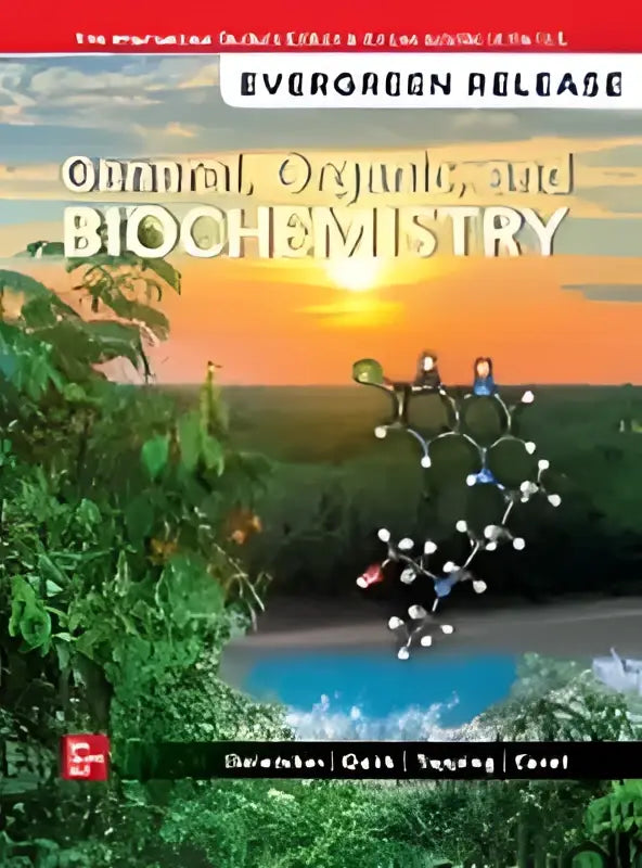 De boekomslag van general organic and biochemistry 2025 door evergreen release toont een moleculaire structuur tegen zonsondergang