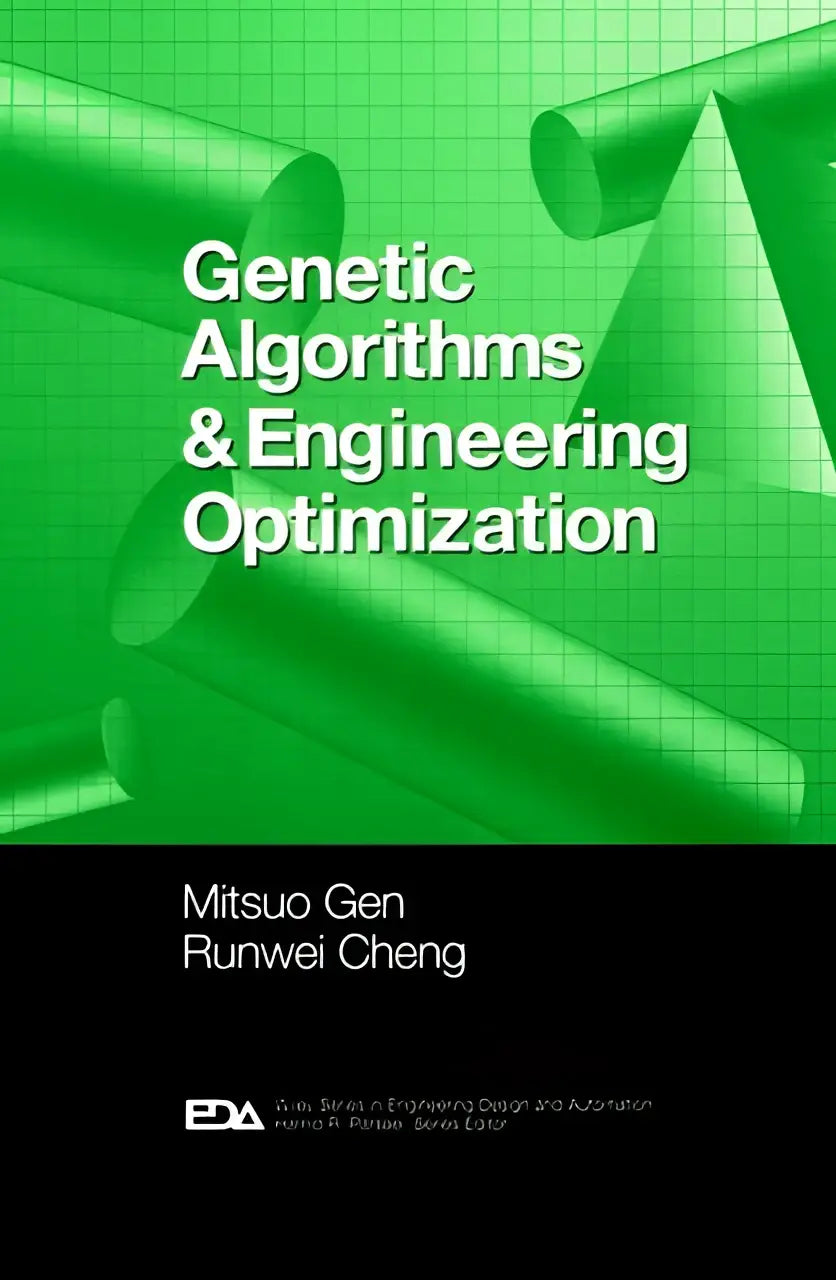 Groen boek met de titel genetic algorithms and engineering optimization door mitsuo gen over genetic algorithms en optimalisatie