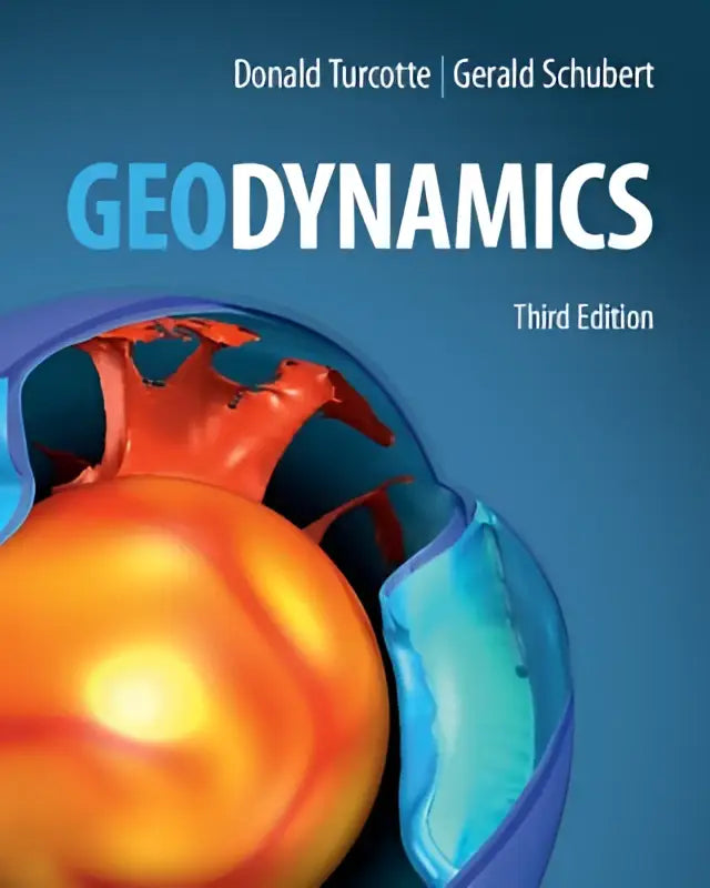 The third edition of this classic textbook geodynamics features a vibrant abstract earth interior in orange red and blue