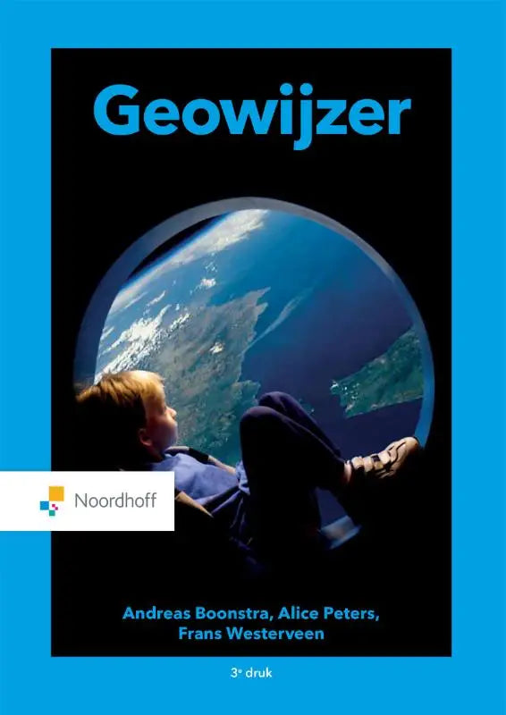 Blauw omslagen boek geowijzer met cirkelvormig venster naar aarde en silhouet kind door alice peters en andreas boonstra