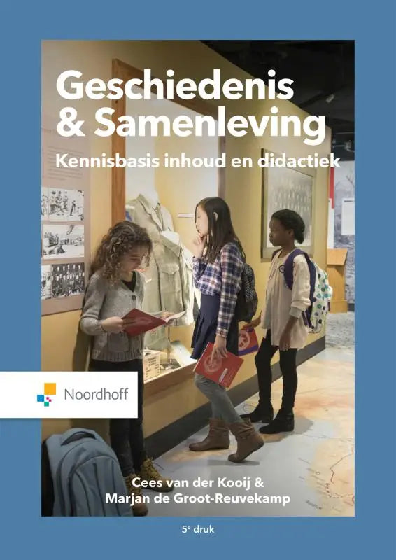 De voorzijde van het boek geschiedenis & samenleving door cees van der kooij en marjan de groot-reuvenkamp, uitgegeven door noordhoff