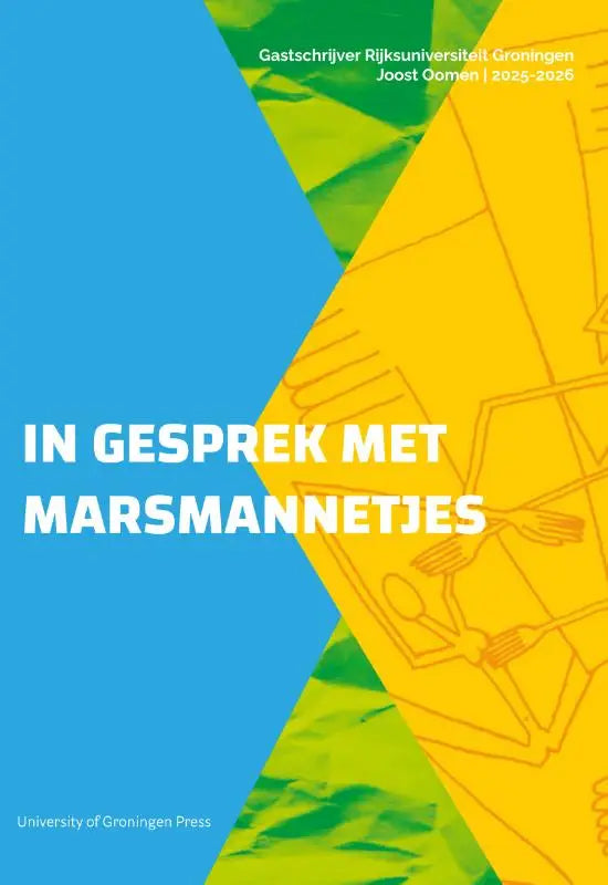 De cover van het boek In gesprek met marsmannetjes toont opvallende geometrische vormen in blauw, geel en groen