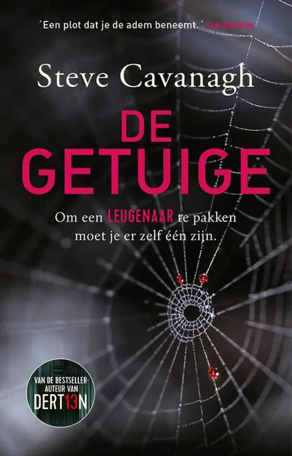 De getuige boekcover met vet roze en witte tekst op een donkere spinnenwebachtergrond en rode druppels door steve cavanagh uitgegeven door luitingh sijthoff