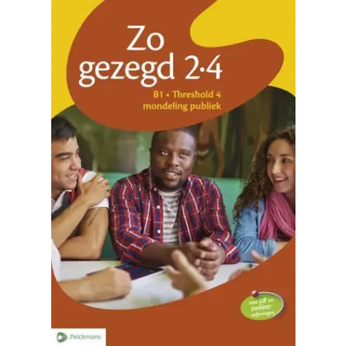Zo gezegd 2.4 threshold 4 mondeling publiek leerwerkboek + cd - zo gezegd 2.4 threshold 4 mondeling publiek