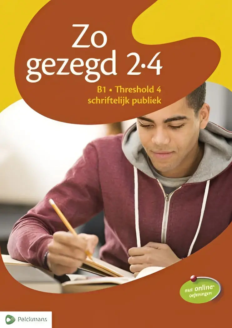Zo gezegd 2.4 threshold 4 schriftelijk publiek leerwerkboek - zo gezegd 2.4 threshold 4 schriftelijk publiek