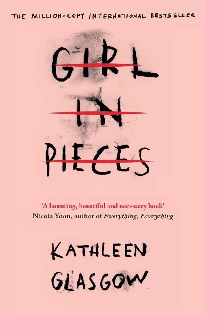 Roze boekcover girl in pieces van kathleen glasgow met zwarte en rode tekst over twee miljoen copies sold