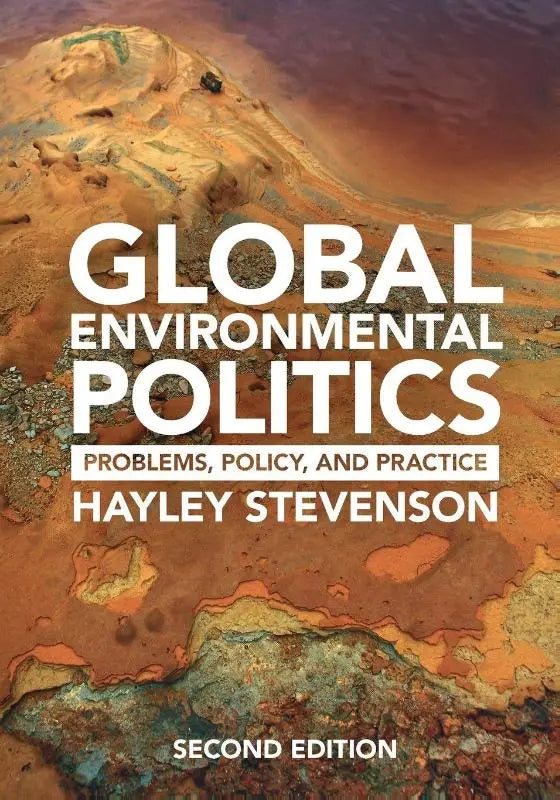 De boekcover van global environmental politics tweede editie door hayley stevenson behandelt milieuproblemen en beleid