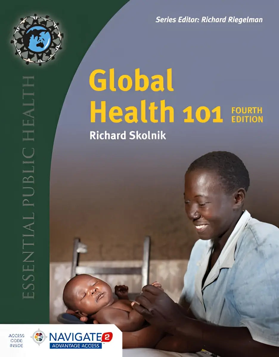 De voorkant van de global health 101 vierde editie tekstboek toont een vrouw in lichtblauwe werkkleding die een slapende baby vasthoudt