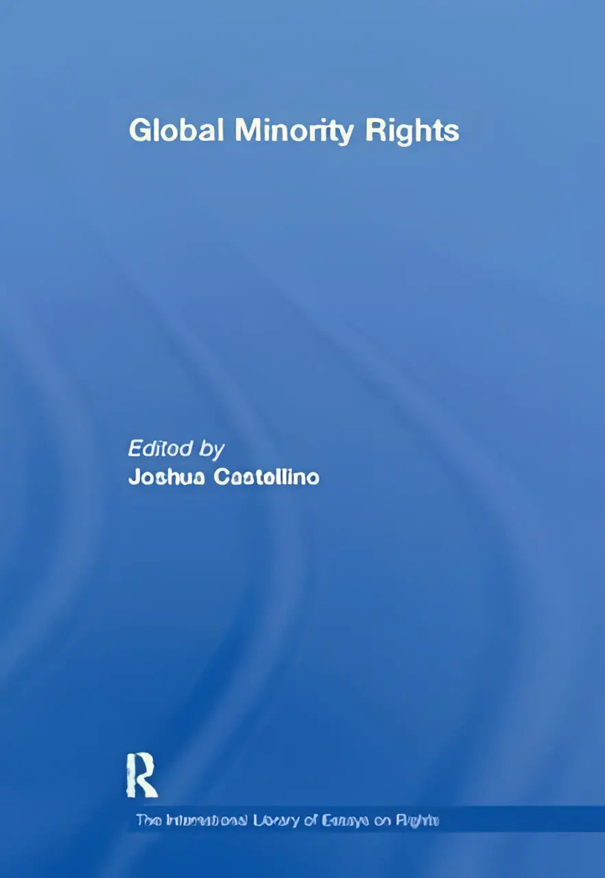 Blauw boekomslag van global minority rights met redacteur joshua castellino over mondiale mensenrechten en minderhedenrechten