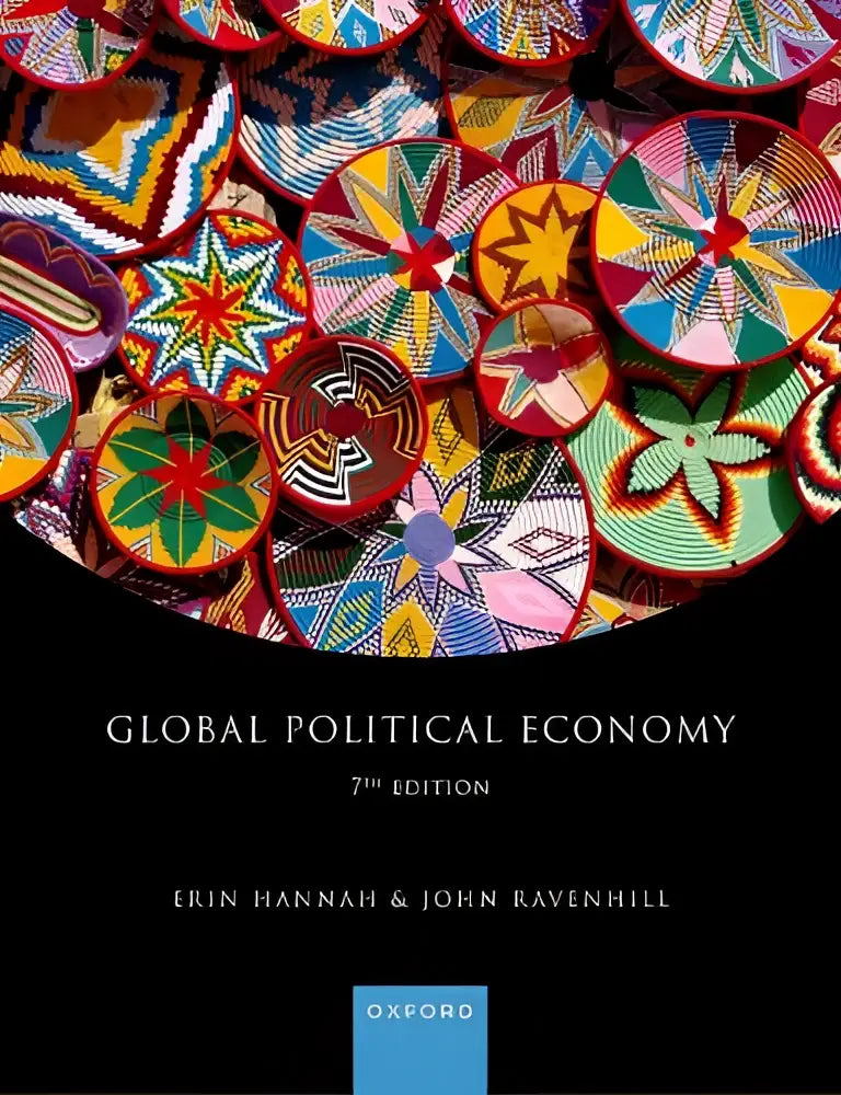 De 7e editie van global political economy door Erin Hannah en John Ravenhill, uitgegeven door Oxford University Press