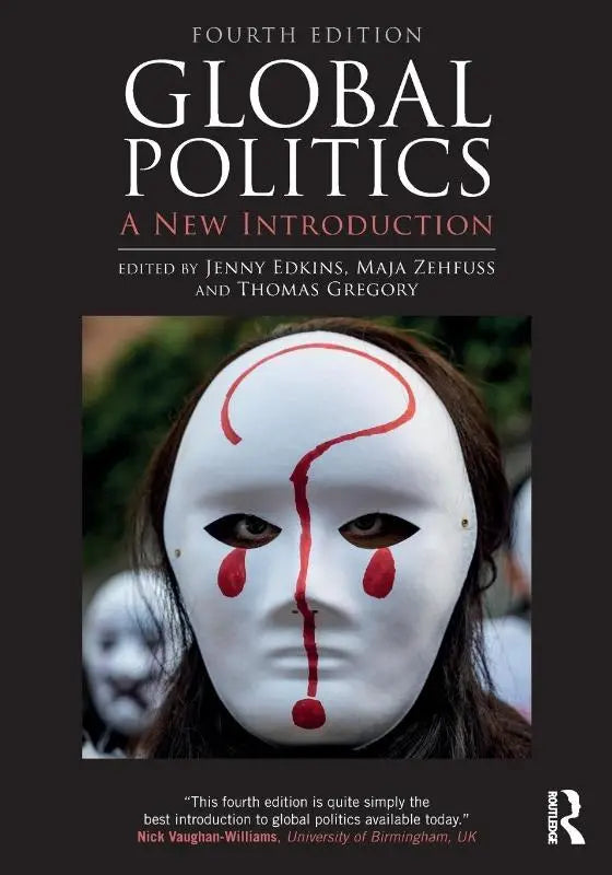 Witte masker met rode vraagteken en tranen gedragen door persoon op cover van global politics a new introduction vierde editie