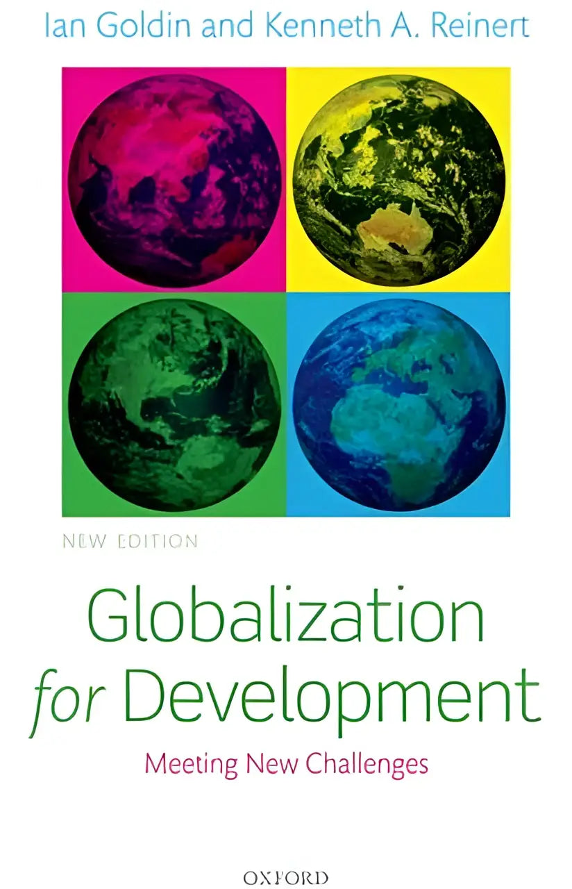 The book cover of globalization for development by ian goldin and kenneth a features four vibrant globes meeting new challenges