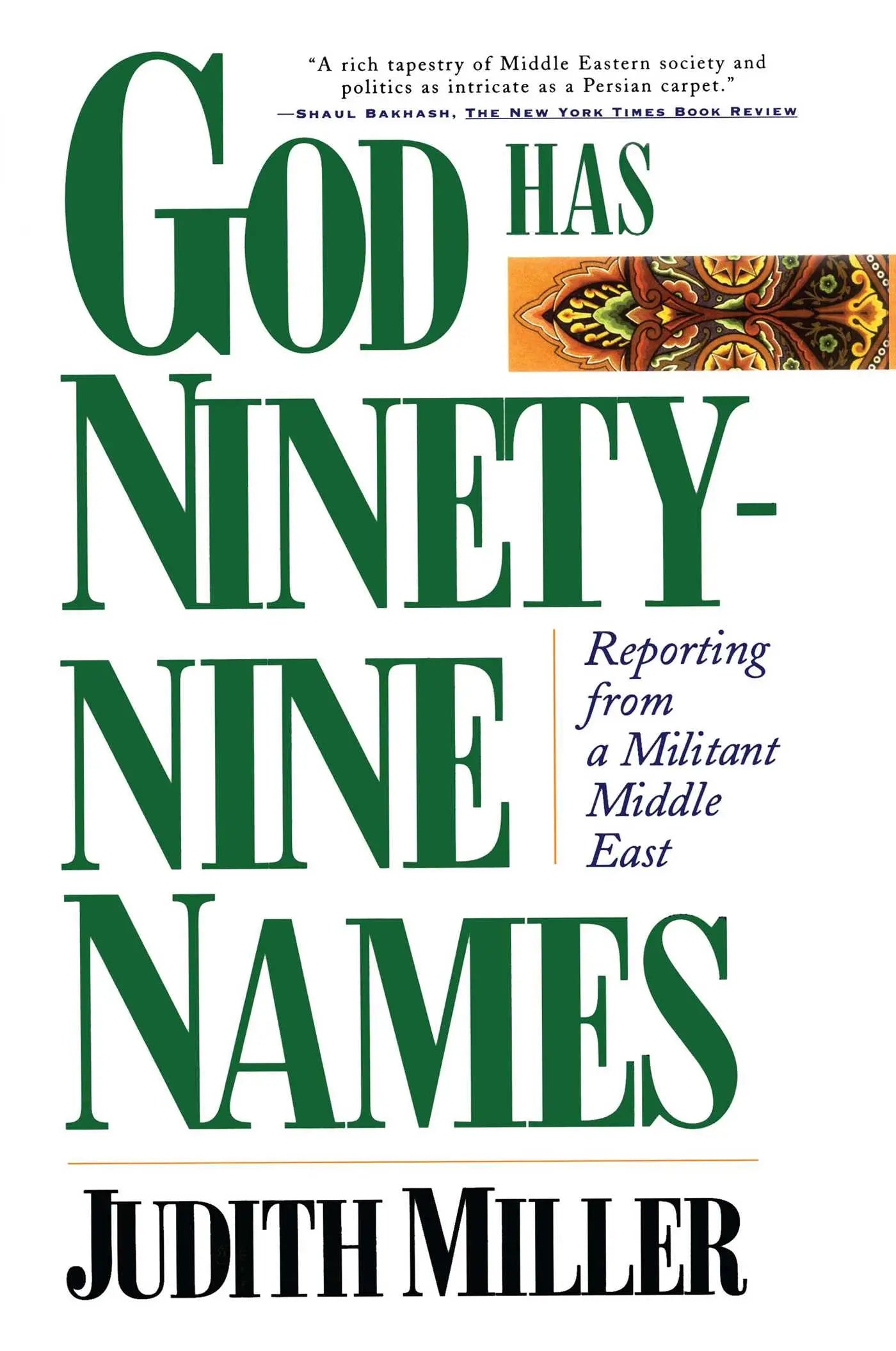 God Has Ninety-Nine Names - Reporting from a Militant Middle East