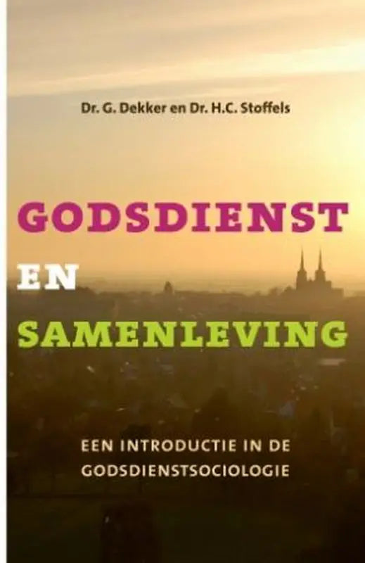 De boekcover van godsdienst en samenleving door gerard dekker toont kleurrijke tekst boven warme zonsondergang en silhouetten, vbk media, religieuze ervaring