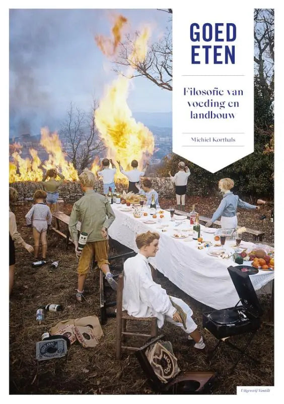Goed eten boekcover met surrealistisch buiten diner en kinderen voor achtergrond met vlammen door michiel korthals