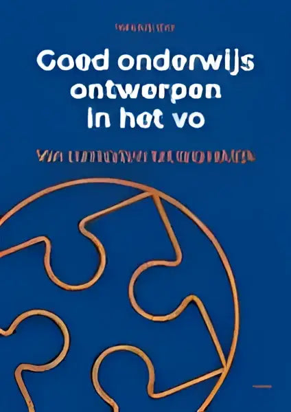 Blauw boek met gouden puzzelstuk ontwerp en witte tekst getiteld goed onderwijs ontwerpen in het vo voor voortgezet onderwijs