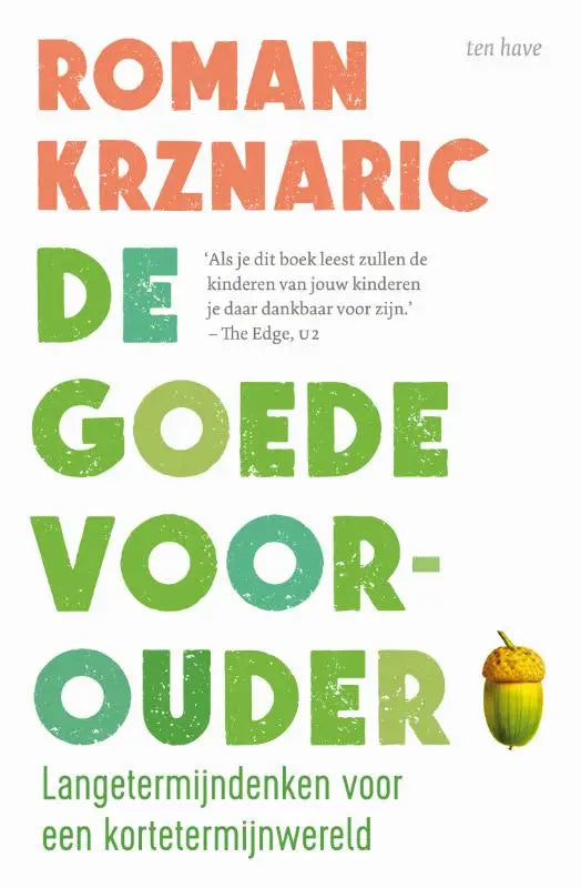 De goede voorouder roman krznaric vbk media boekomslag met robuuste oranje en groene letters en kleine eikelillustratie