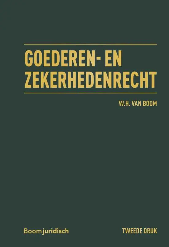 Donkergroene hardcover boek met gouden letters goederene zekerhedenrecht van koninklijke boom uitgevers
