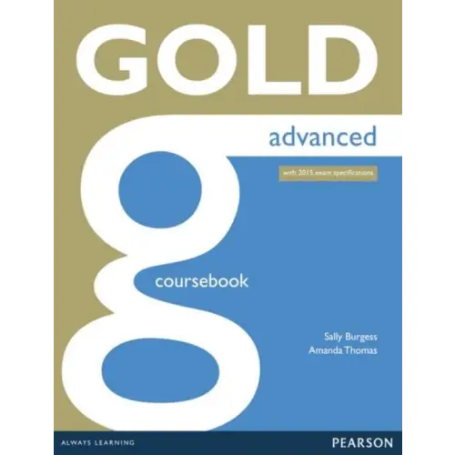 Gold - advanced (2015 exam) coursebook - gold - advanced (2015 exam) coursebook - boek