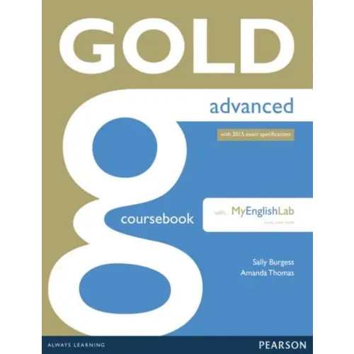 Gold - advanced (2015 exam) coursebook + myenglishlab access code - gold - advanced (2015 exam) coursebook