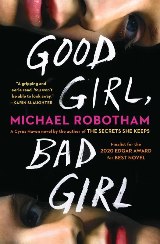 Black boekomslag voor de roman good girl bad girl met witte en roze letters en een close-up van lippen en ogen