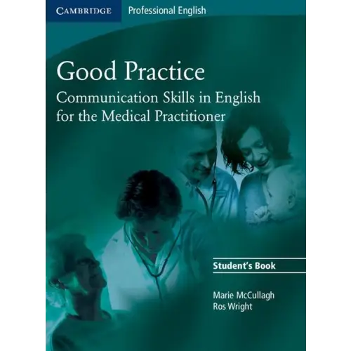 Good practice: communication skills in english for the medical practitioner student’s book - good practice: