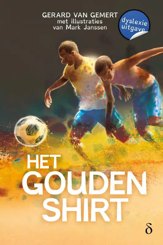 De cover van het nederlandse kinderboek het gouden shirt door gerard van gemert met twee jonge voetballers op een geel en oranje achtergrond