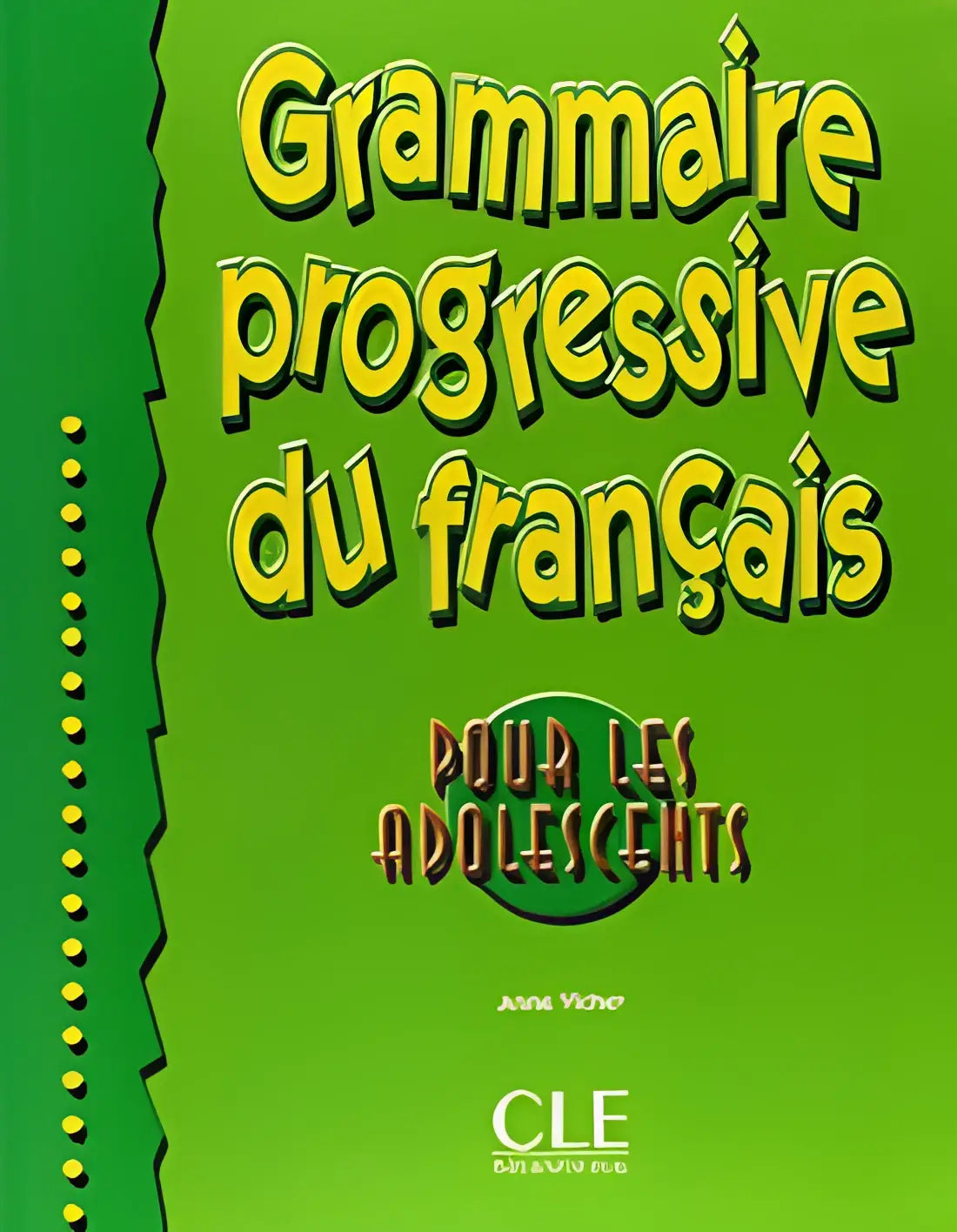 Grammaire progressive du français pour les adolescents - débutant livre + corrigés - grammaire progressive du français