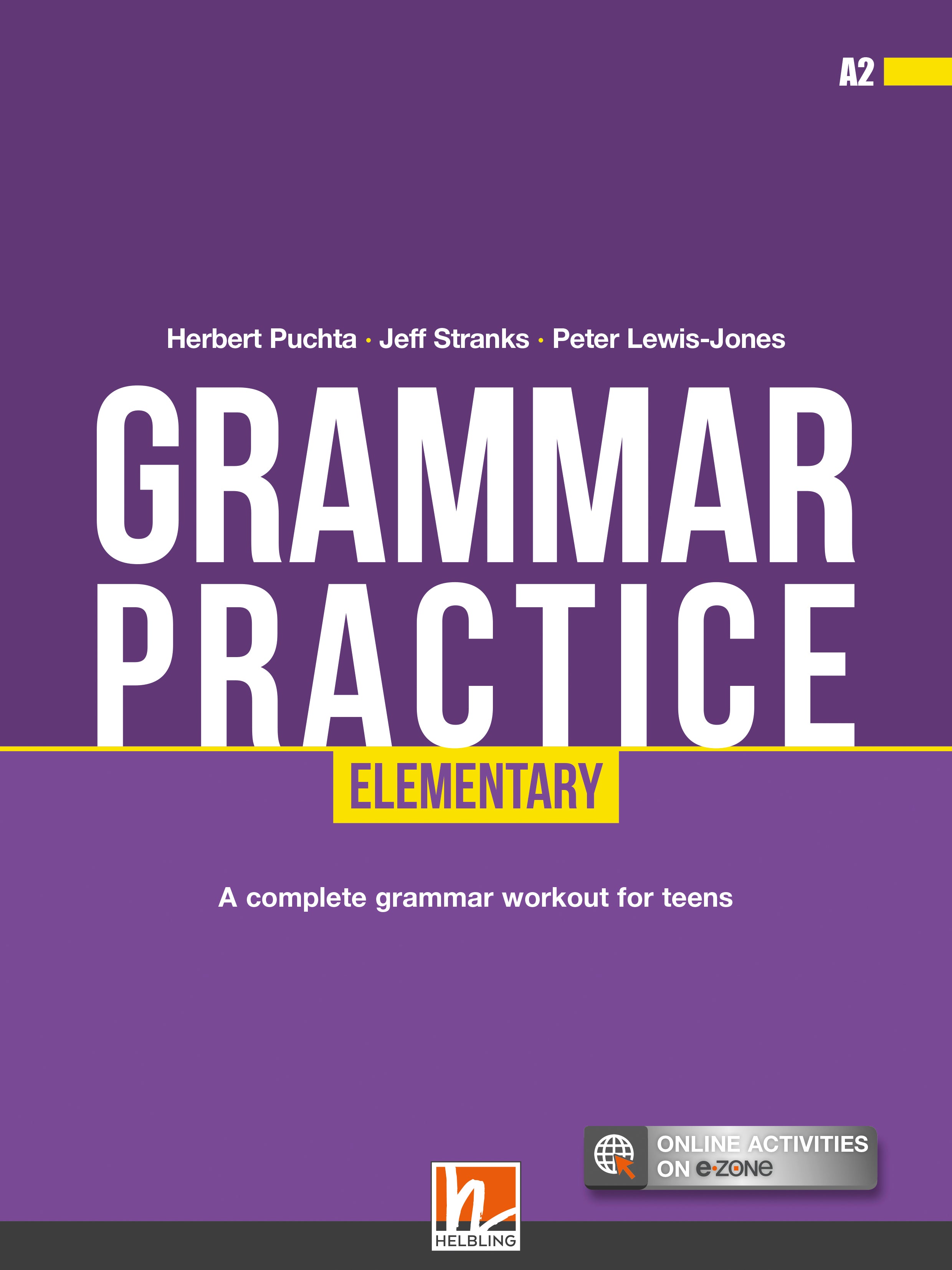 Grammar practice elementary student’s book + e-zone - grammar practice elementary student’s book + e-zone - engelstalig