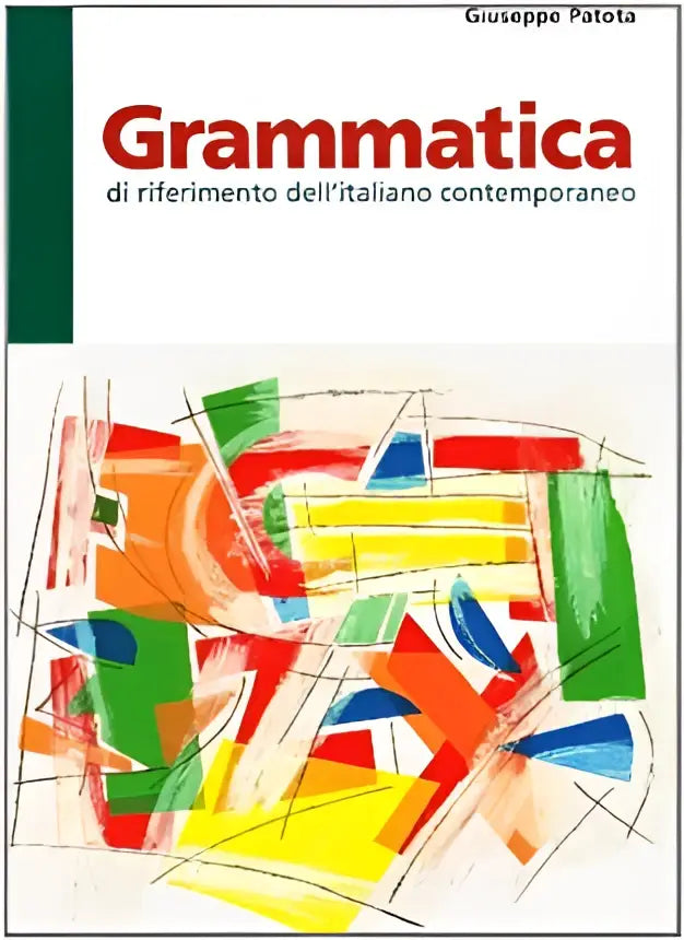 Grammatica di riferimento dell’italiano contemporaneo - grammatica di riferimento dell’italiano contemporaneo - boek