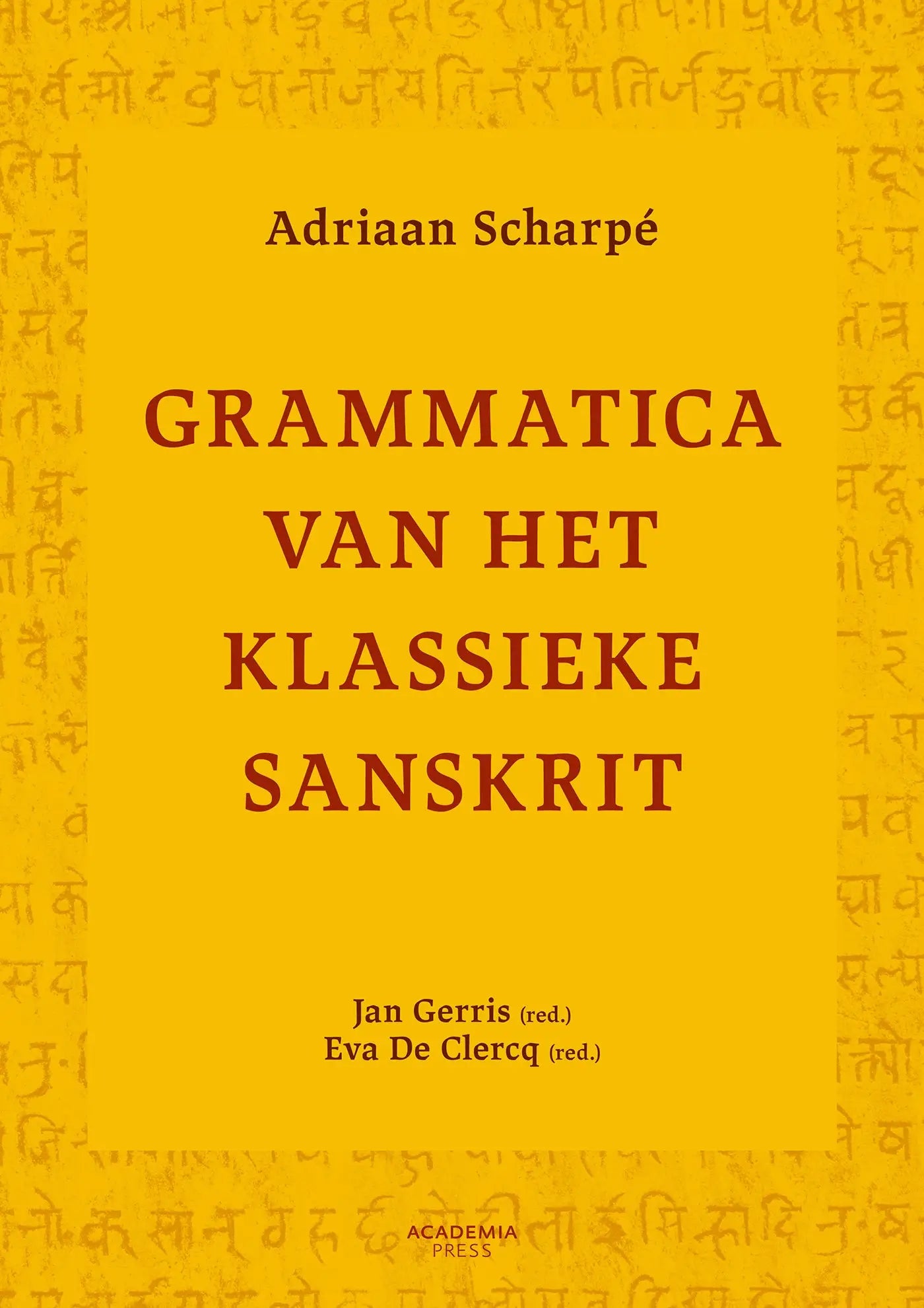 Grammatica van het klassieke sanskrit - grammatica van het klassieke sanskrit - boek