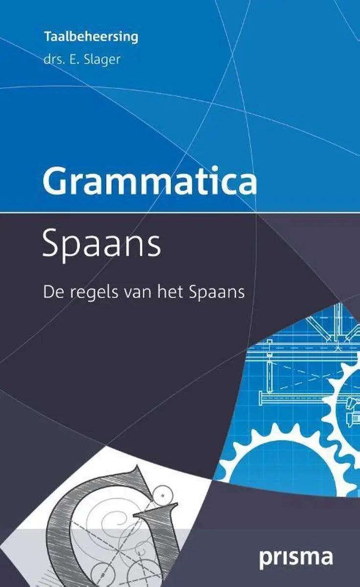 Grammatica spaans - grammatica spaans - boek