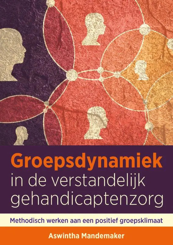 Boekcover groepsdynamiek in de verstandelijk gehandicaptenzorg door aswintha mandemaker met gouden silhouetten op rood-oranje achtergrond