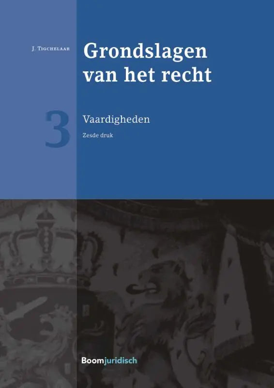 Blauw hardcover boek grondslagen van het recht door jet tigchelaar uitgegeven door koninklijke boom uitgevers