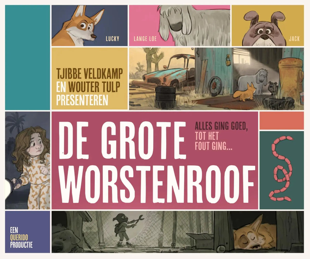 De cover van het kinderboek de grote worstenroof van tjibbe veldkamp toont een kleurrijke illustratie met cartoonhonden