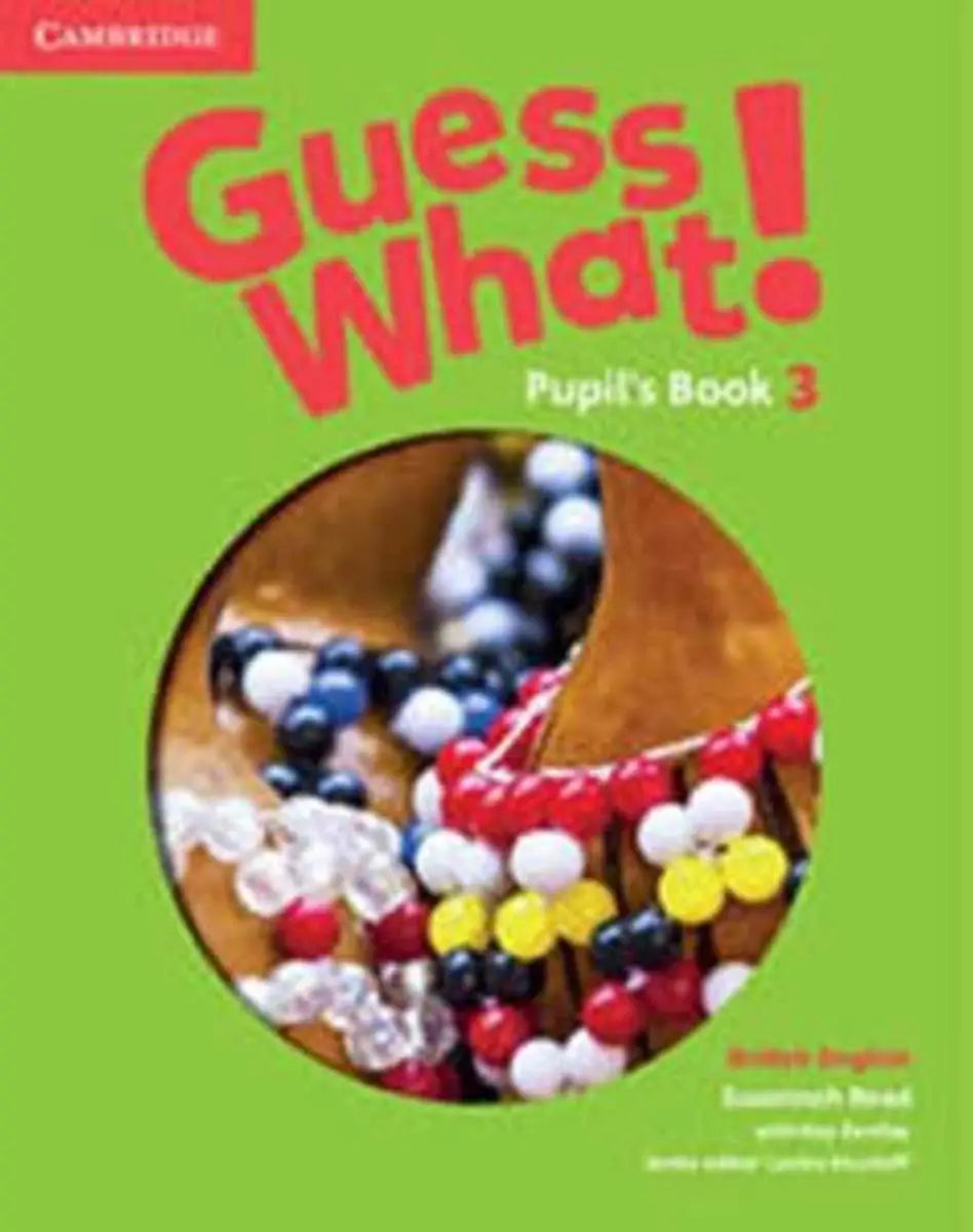 Guess what! 3 pupil’s book - guess what! 3 pupil’s book - boek