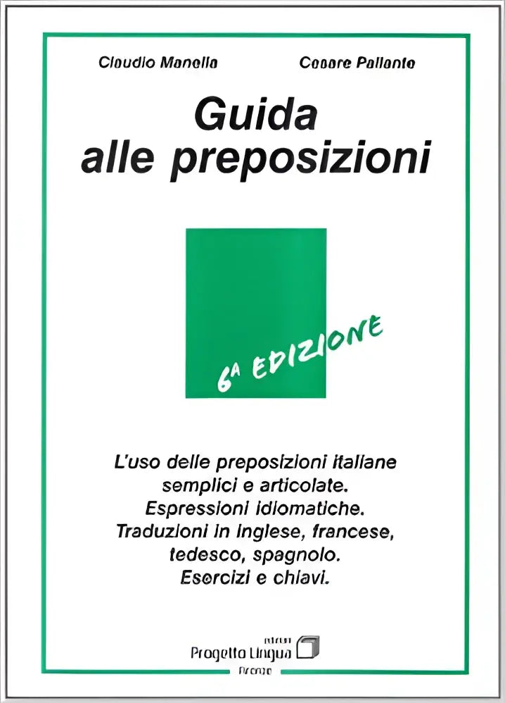Guida alle preposizioni esercizi + soluzioni - guida alle preposizioni esercizi + soluzioni - boek