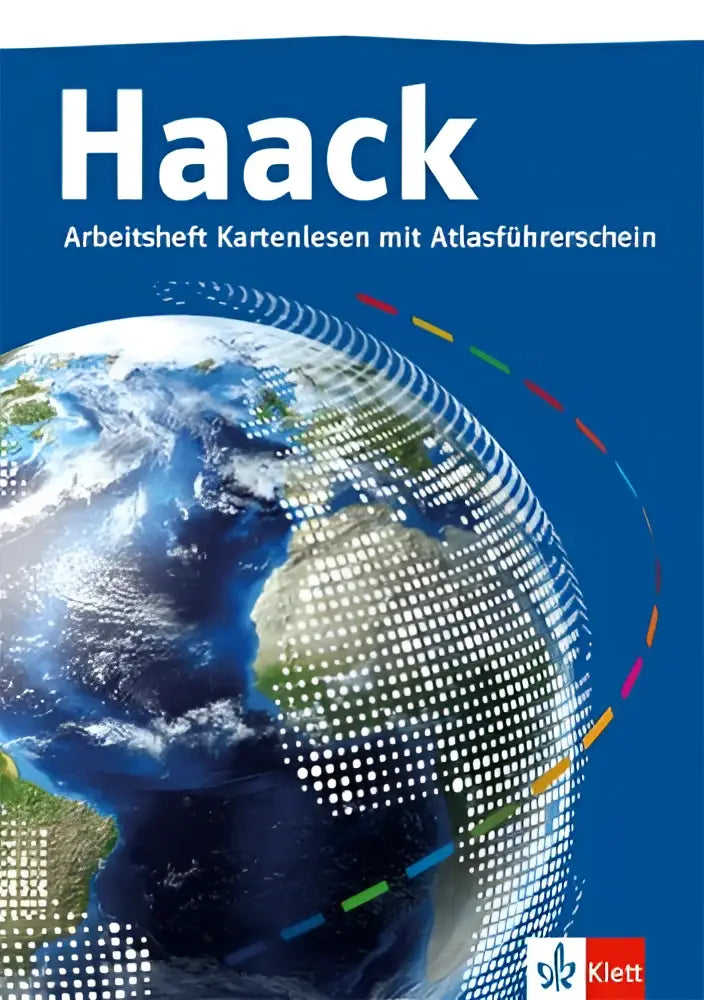 Blauw werkboek haack weltatlas van klett met globe en opdrachten voor kartenlesen mit atlasführerschein klasse 5/6