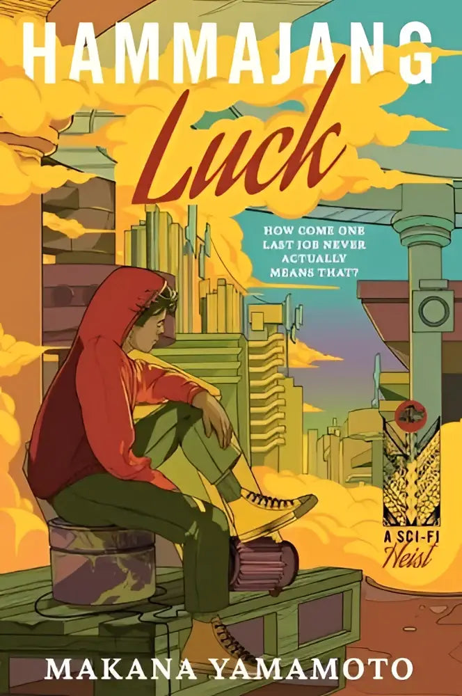 De voorzijde van de roman hammajang luck toont een futuristische stadsgezicht op een gele en oranje achtergrond