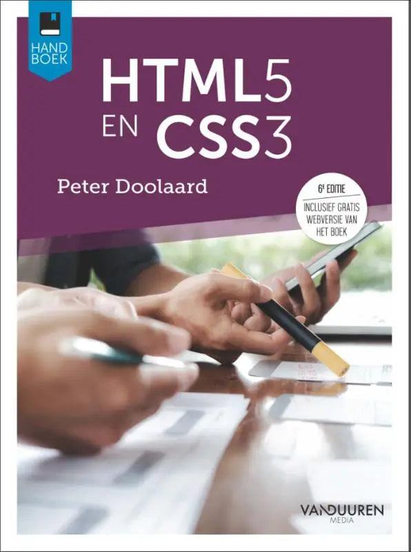 Paars handboek html5 en css3 van peter doolaard 6de editie voor toegepaste webdesign