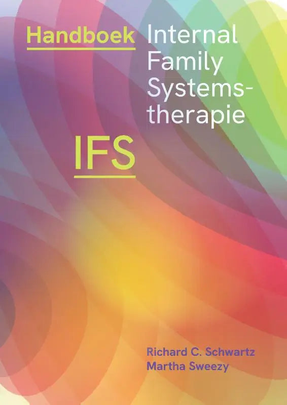 De cover van het handboek internal family systems-therapie toont een abstract ontwerp met regenboogkleuren en gele titeltekst