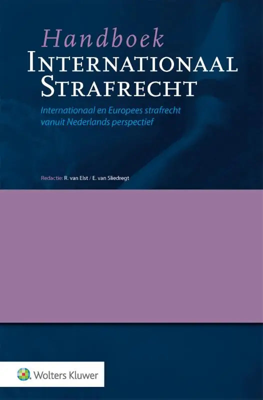 Diepblauw en paars hardcover handboek internationaal strafrecht van wolters kluwer voor internationaal strafrecht studies