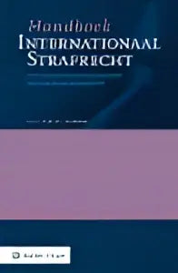 Donkerblauw handboek internationaal strafrecht met witte tekst over internationaal strafrecht en criminaliteitsrecht