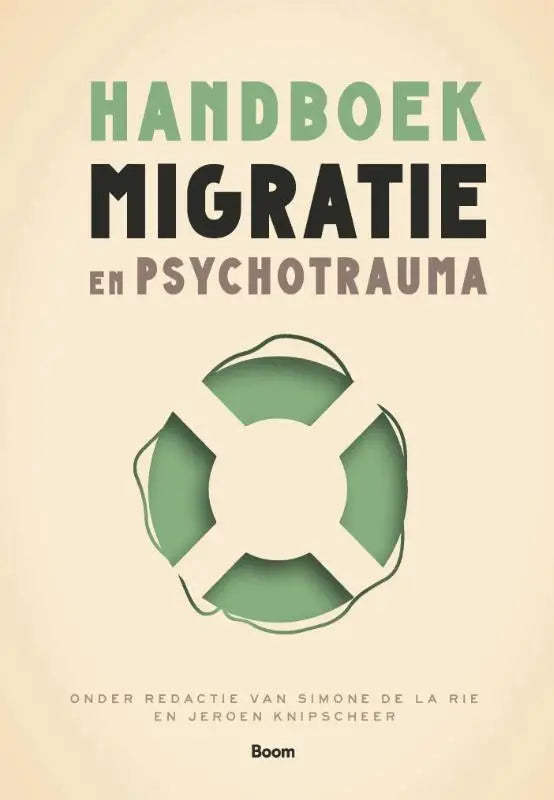 Het handboek migratie en psychotrauma boek toont een minimalistisch omslag met groene reddingsboei op off-white achtergrond
