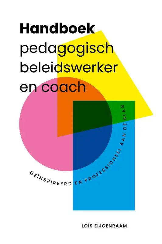 Handboek pedagogisch beleidswerker en coach met cover in felle roze oranje groene en blauwe geometrische vormen op witte achtergrond