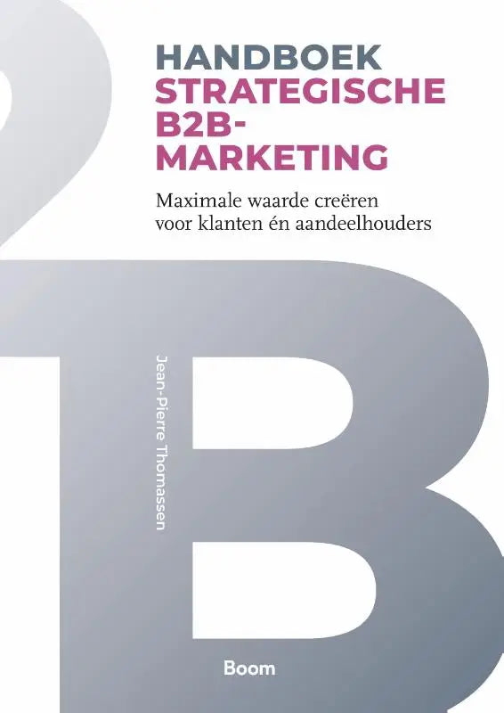 De cover van het handboek strategische b2b-marketing van jean-pierre thomassen, uitgegeven door boom