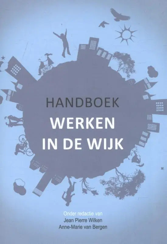 Handboek werken in de wijk met monochrome illustratie van stadsgezicht en silhouetten op lichtblauwe achtergrond maatschappij algemeen